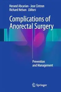 Complications of Anorectal Surgery: Prevention and Management (Repost)