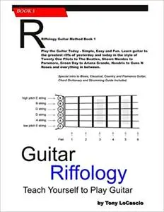 Guitar Riffology: Teach Yourself how to Play Guitar  Ed 6