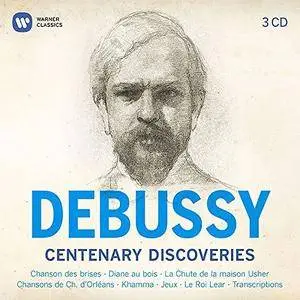 Claude Debussy - Debussy: Centenary Discoveries (2018)