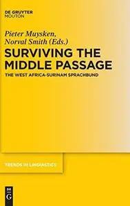 Surviving the Middle Passage: The West Africa-Surinam Sprachbund