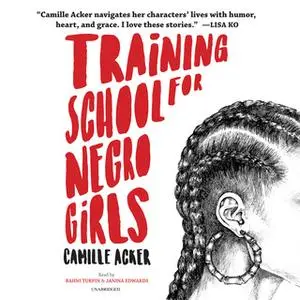 «Training School for Negro Girls» by Camille Acker