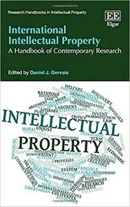 International Intellectual Property: A Handbook of Contemporary Research