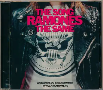 VA - The Song Ramones The Same: A Tribute To The Ramones (2002) RESTORED