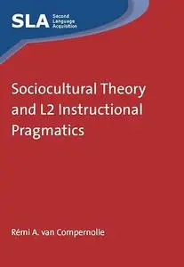 Sociocultural Theory and L2 Instructional Pragmatics