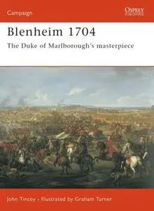Blenheim 1704: The Duke of Marlborough's Masterpiece (Osprey Campaign 141)