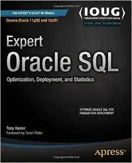 Expert Oracle SQL: Optimization, Deployment, and Statistics