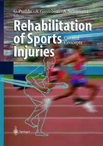 Rehabilitation of Sports Injuries: Current Concepts (Repost)
