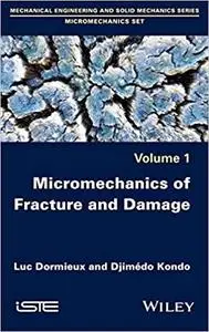 Micromechanics of Fracture and Damage [Repost]