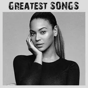 Beyonce - Greatest Songs (2018)