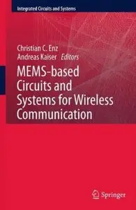 MEMS-based Circuits and Systems for Wireless Communication [Repost]