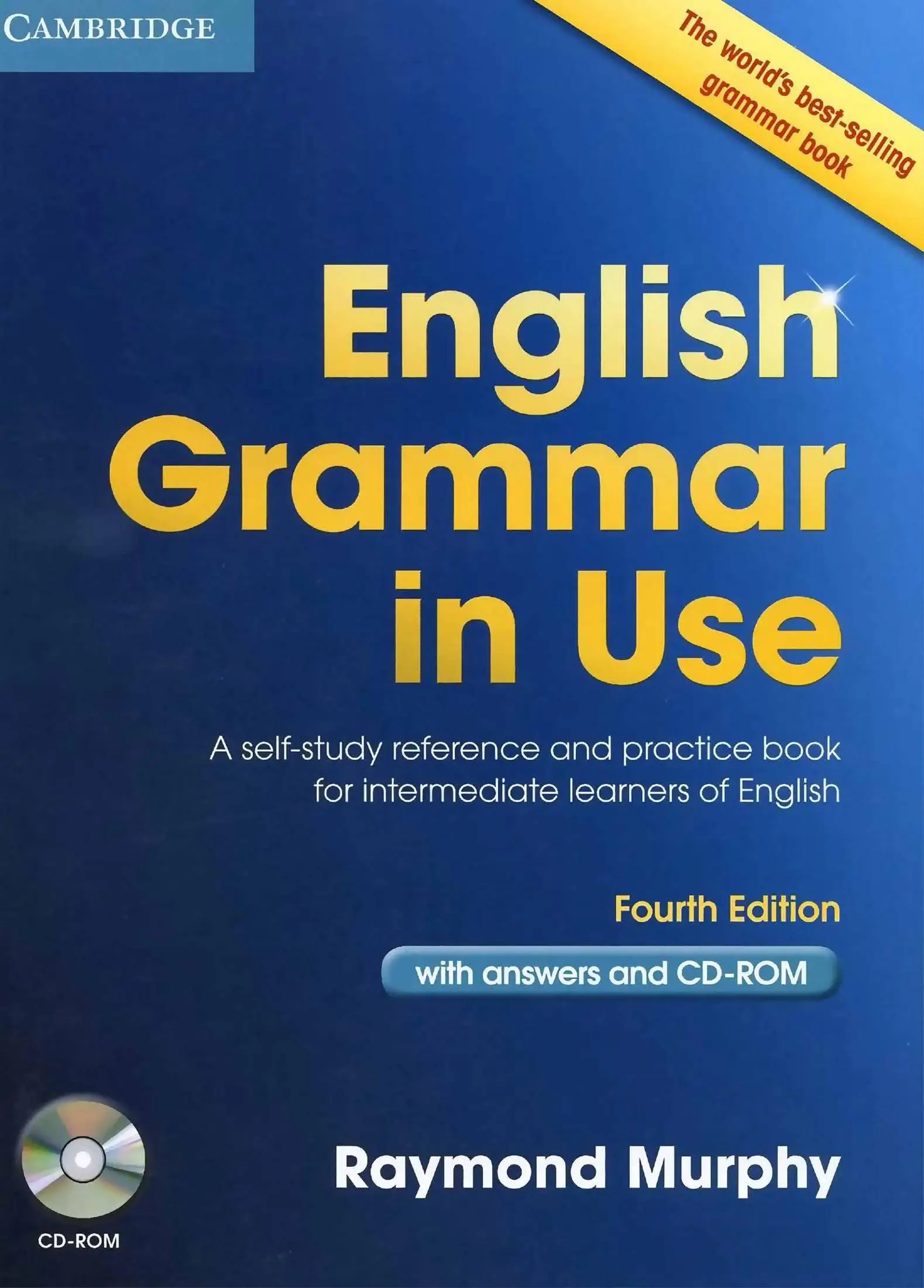 English Grammar in Use with Answers and CD-ROM: A Self-Study Reference and Practice Book for Intermediate Learners of English