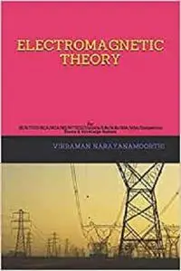 ELECTROMAGNETIC THEORY