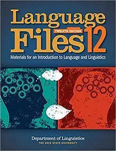 Language Files: Materials for an Introduction to Language and Linguistics (12th edition)