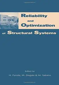 Reliability and Optimization of Structural Systems: Proceedings of the 10th Ifip Wg7.5 Working Conference, Osaka, Japan, 25-27