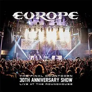 Europe - The Final Countdown: 30th Anniversary Show, Live At The Roundhouse (2017)