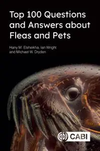 Top 100 Questions and Answers about Fleas and Pets