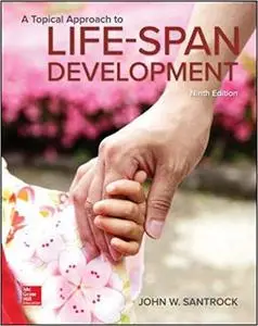 A Topical Approach to Lifespan Development 9th Edition