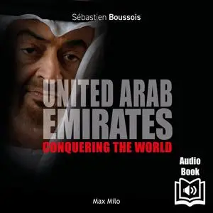 United Arab Emirates: Conquering the World [Audiobook]
