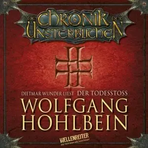 Wolfgang Hohlbein - Die Chronik der Unsterblichen 3 - Der Todesstoss