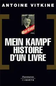 Antoine Vitkine, "Mein Kampf : Histoire d'un livre" (repost)