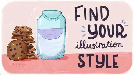 Find Your Style: an Actionable Guide to Develop Your Illustration Style