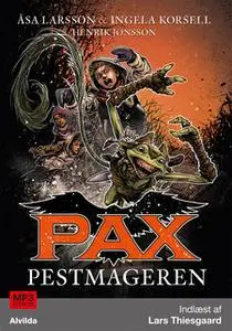 «PAX 7: Pestmageren» by Åsa Larsson,Ingela Korsell