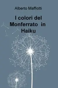 I colori del Monferrato in Haiku