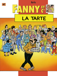 Fanny et Cie - Tome 47 - La Tarte