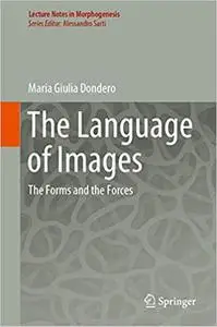 The Language of Images: The Forms and the Forces