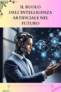 il ruolo dell’intelligenza artificiale nel futuro