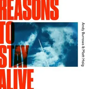 Andy Burrows & Matt Haig - Reasons To Stay Alive (2019) [Official Digital Download]