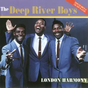 The Deep River Boys - London Harmony (DCD 2004)