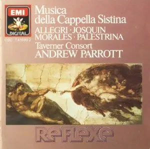 Taverner Consort, Andrew Parrot / Musica della Capella Sistina