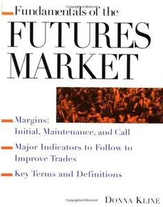 Fundamentals of the Futures Market (Repost)