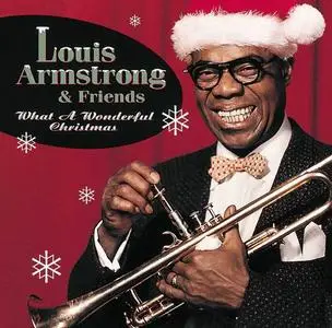 Louis Armstrong & Friends - What A Wonderful Christmas (1997)