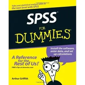 SPSS For Dummies by Arthur Griffith [Repost] 