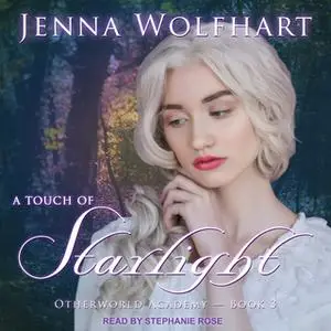 «A Touch of Starlight» by Jenna Wolfhart