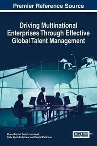 Driving Multinational Enterprises Through Effective Global Talent Management
