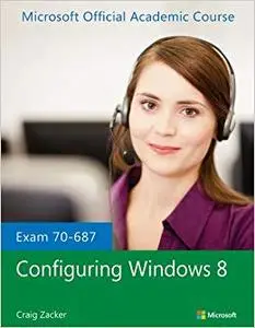 Exam 70-687 Configuring Windows 8 (Repost)