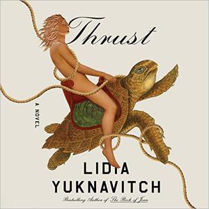 Thrust: A Novel [Audiobook]