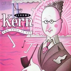 VA - Capitol Sings Jerome Kern: The Song Is You (1992) {Capitol} **[RE-UP]**