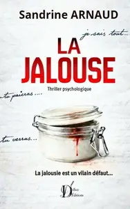 Sandrine Arnaud, "La jalouse"