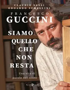 Claudio Sassi, Odoardo Semellini - Francesco Guccini