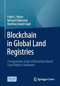 Blockchain in Global Land Registries