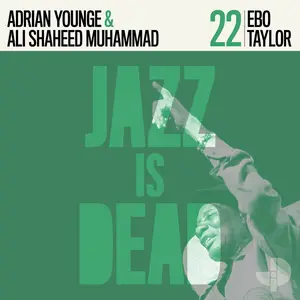 Ebo Taylor, Adrian Younge, Ali Shaheed Muhammad - Ebo Taylor JID022 (2025) [Official Digital Download]