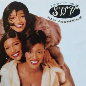 SWV (Sisters With Voices) - New Beginning (1996)