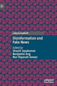Disinformation and Fake News