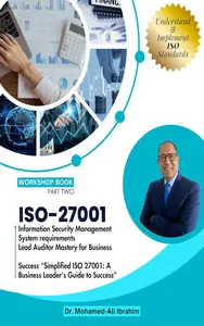 Mastering ISO 27001:2022 — A Comprehensive Guide to Information Security Management