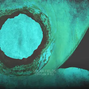Solar Fields - Origin # 03 (2019) [Official Digital Download]
