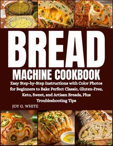 BREAD MACHINE COOKBOOK